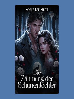 cover image of Die Zähmung der Schurkentochter